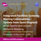Integrated Facilities Systems: Moving Communities - APSE Sports and Leisure Network
