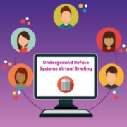 Underground Refuse Systems Virtual Briefing