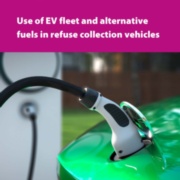 Use of EV fleet and alternative fuels in refuse collection vehicles