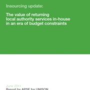 Insourcing update: The value of returning local authority services in-house in an era of budget constraints