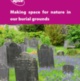 Making space for nature in our burial grounds - APSE's new report